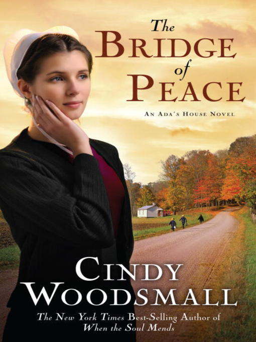 Title details for The Bridge of Peace by Cindy Woodsmall - Wait list